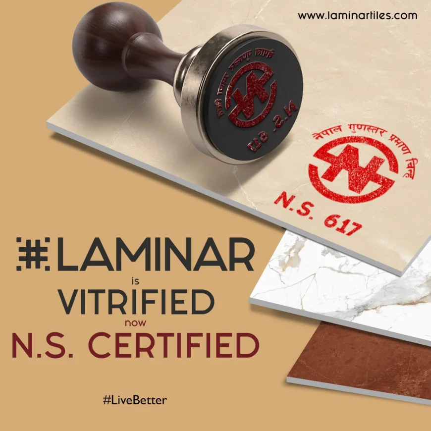 Laminar Vitrified Tiles Receive Nepal Standard Certification